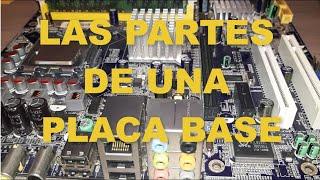 ¡EXPLICADO! PLACA BASE - Motherboard Partes y funciones