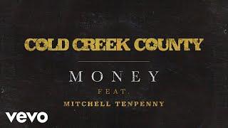 Cold Creek County - Money (Official Audio) ft. Mitchell Tenpenny