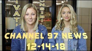 Channel 97 News 12-14-18