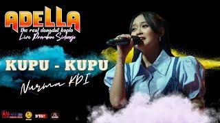  KUPU  KUPU | NURMA KDI |  ADELLA LIVE PRAMBON SIDOARJO | DHEHAN AUDIO