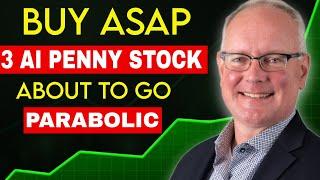 3 AI Penny Stocks Under $3 About To Go Parabolic. Buy Now.