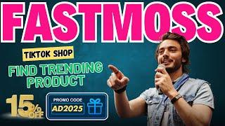 FastMoss: How To Find Trending Products For TikTok Shop Affiliate