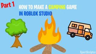 HOW TO MAKE A GAME LIKE CAMPING ON ROBLOX [Part 1]