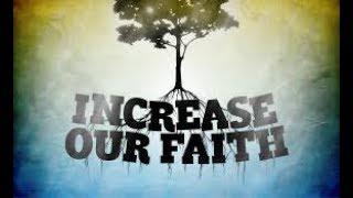 Increase Your Faith and Reduce Fear