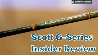 Scott G Series Fly Rods - Jim Bartschi Insider Review