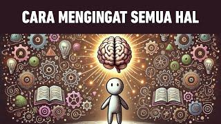 6 METODE JENIUS Untuk Mengingat Semua Yang Anda PELAJARI