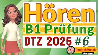 B1 Hören | Prüfung DTZ 2025 | Übung & Lösungen | Teil 1-4