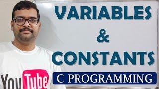 01 - VARIABLES & CONSTANTS in C PROGRAMMING