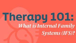 What is Internal Family Systems in Therapy (IFS)? | Ellie Mental Health