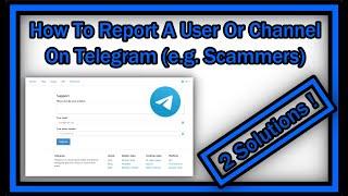 How To Report A User Or Channel On Telegram (e.g. Scammers)?