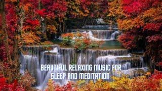 Beautifull relaxing music for sleep and meditation