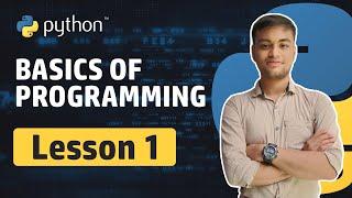 Basics of Programming   | Lesson 1 | Python Essentials Course | 2024