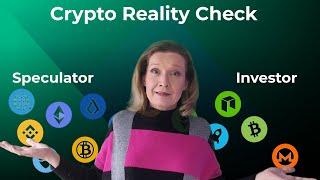 Crypto Reality Check: Are You an Investor or a Speculator?