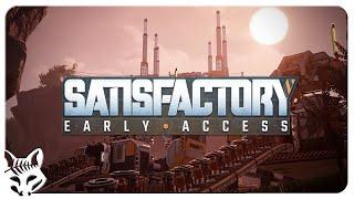 Satisfactory | New Game Addiction? | GETTING STARTED | Let's Play Satisfactory Early Access 01