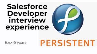 salesforce developer interview questions for 5 years experience |Pesrsistent salesforce interview