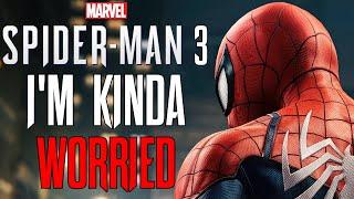 I'm WORRIED About Marvel's Spider-Man 3...