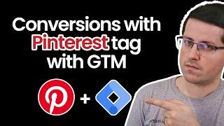 How to track conversions with Pinterest Pixel and Google Tag Manager (a.k.a. Pinterest tag)