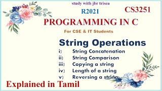 STRING OPERATIONS/ UNIT 2/ CS 3251 PROGRAMMING IN C/ IN TAMIL