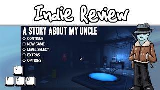 Indie Review - A Story About My Uncle