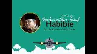 [GNFI]  BJ Habibie, Dari Indonesia untuk Dunia - Good News From Indonesia