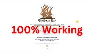 How to Access The Pirate Bay Proxy | The Pirate Bay 100% Working | The Pirate Bay Website