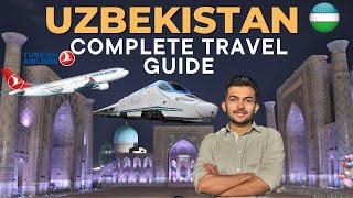 HOW TO TRAVEL UZBEKISTAN IN 2025| COMPLETE TRAVEL GUIDE (Visas,Tickets,Trains)