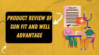 PRODUCT REVIEW: SUN FIT AND WELL ADVANTAGE | SUN LIFE