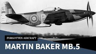 The Martin Baker MB.5; Best British Fighter to Never Serve?