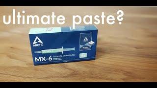 A Top Tier Thermal Paste - Arctic's MX-6 Arrives!