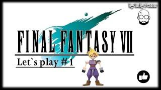 FINAL FANTASY VII  #1 Диверсия Лавины