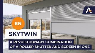 SkyTwin - a revolutionary combination of a roller shutter and screen in one