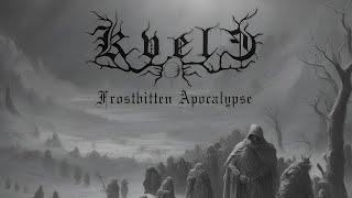 Kvele - Frostbitten Apocalypse (Full Album Premiere)