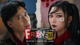 Isyana Sarasvati feat. VIDI - Frenemy (Official Music Video)