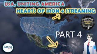 【HOI4】Uniting America #4 - Novum Vexillum USA【Narita MD】