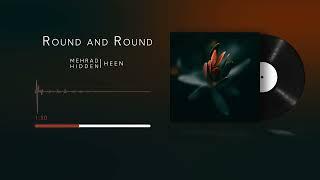 Mehrad Hidden, @HEENofficial | 4- Round and Round [Official Visualizer]