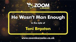 Toni Braxton - He Wasn't Man Enough - Karaoke Version from Zoom Karaoke