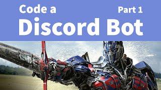 Easily Code a Discord Bot: Part 1 - Setting Up