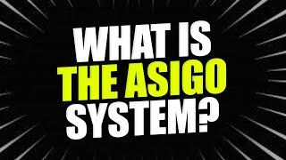 The Asigo System: What Is It and What Makes It So Different?