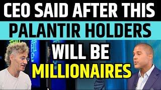 Palantir Holders Will Be Millionaires Said By CEO Alex Karp | PLTR Stock News