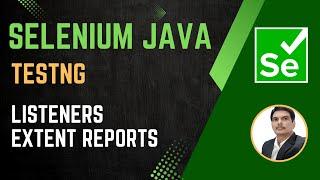 Session 46 - Selenium with Java | TestNG | Listeners | Extent Report Generation | 2024 New Series