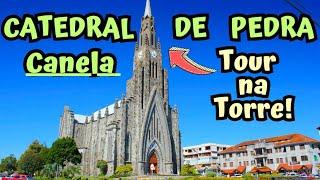 CATEDRAL DA PEDRA CANELA COM TOUR NA TORRE!