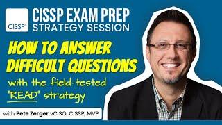 CISSP EXAM PREP: Ultimate Guide to Answering Difficult Questions