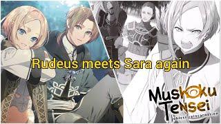 Rudeus meets Sara again || Mushoku Tensei ||