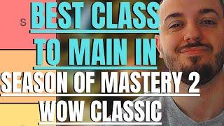 Best Class To Main in SOM 2 WoW Classic