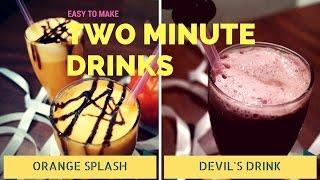 Two Minute Drinks | Beat The Summers | Orange Splash & Devil's Drink |