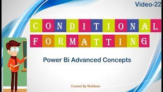 #powerbi #advace #concepts #conditionalformatting #powerbi #free #learning (Video - 22)