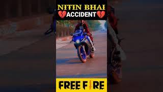 Nitin free fire accidentnitin ff accident pray for nitin ff#shorts