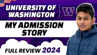 University of Washington, Full Admission story 2024 | Indian student in US | Complete Review