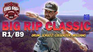 ARP | 2024 Discraft Big Rip Classic | R1B9 | Orum : Schultz : Colglazier : Williams | MPO Feat. Card