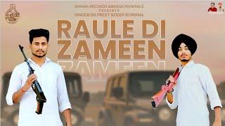 RAULE Di ZAMEEN //full Video//Singer Dilpreet &Deep Romana//SHAINA RECORDS//Latest Song 2025